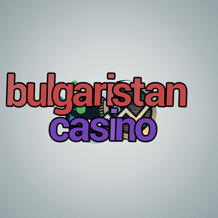 bulgaristan casino